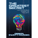 The Greatest Secret: The Incredible Power of Thought