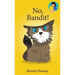 No, Bandit!
