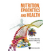 Nutrition, Epigenetics and Health