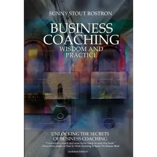 Business Coaching: Wisdom and Practice