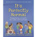 It's Perfectly Normal: Changing Bodies, Growing Up, Sex, Gender, and Sexual Health