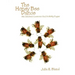 The Honey Bee Dance: Six Children's Lessons And Activity Pages