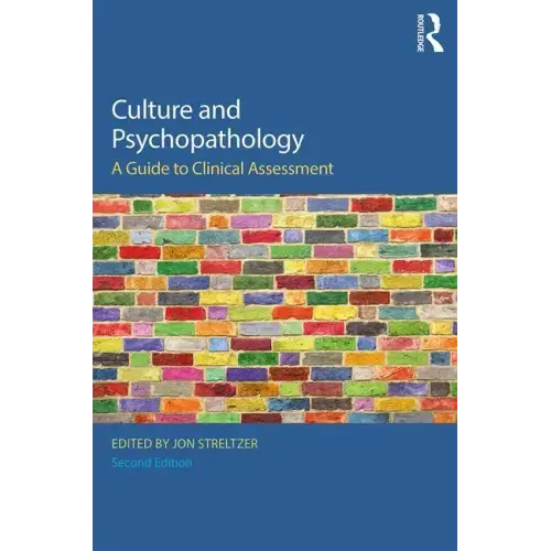 Culture and Psychopathology: A Guide to Clinical Assessment