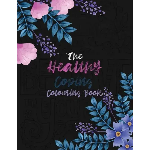 The Healthy Coping Coloring Book: Positive Affirmations and Therapeutic Patterns for Relax and Stress Relief, Stress Relieving Coloring Books Christma