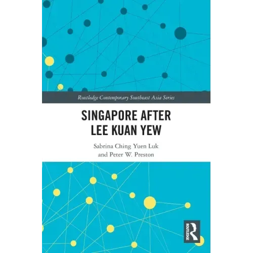 Singapore After Lee Kuan Yew
