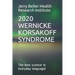 Wernicke-Korsakoff Syndrome: The Best Science in Everyday Language!
