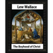 The Boyhood of Christ (1888), by Lew Wallace illustrated