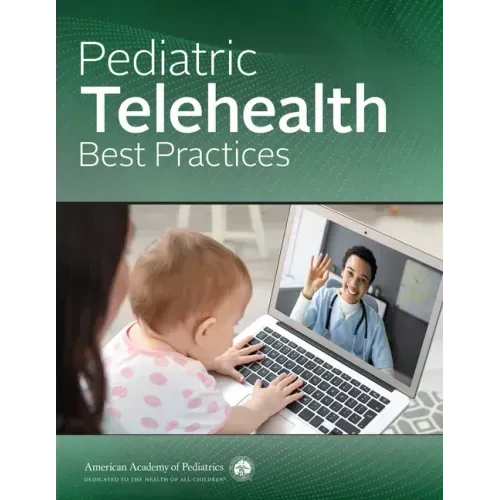 Pediatric Telehealth Best Practices