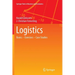 Logistics: Basics -- Exercises -- Case Studies