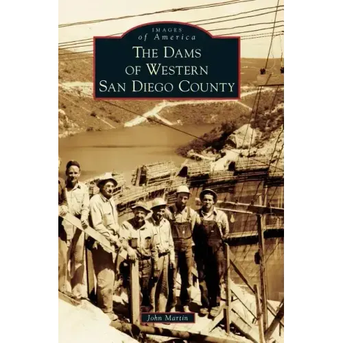 The Dams of Western San Diego County