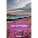 Isle of Wight (Slow Travel): Local, Characterful Guides to Britain's Special Places