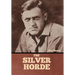 The Silver Horde