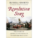 Revolution Song: The Story of America's Founding in Six Remarkable Lives