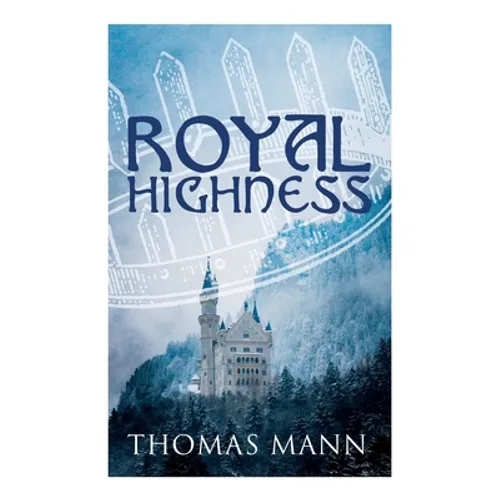 Royal Highness: Philosophical Novel
