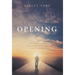 Opening: A Journey Through Grief, Mediumship and Family Healing