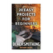 Blacksmithing: 20 Easy Projects for Beginners: (Blacksmith, How To Blacksmith)