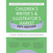 Children's Writer's & Illustrator's Market 33rd Edition: The Most Trusted Guide to Getting Published