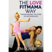 The Love FitMama Way: Transforming the Core of Motherhood