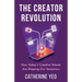 The Creator Revolution: How Today's Creative Talents Are Shaping Our Tomorrow