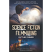 Science Fiction Filmmaking in the 1980s: Interviews with Actors, Directors, Producers and Writers
