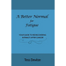 A Better Normal for Fatigue: Your Guide to Rediscovering Intimacy After Cancer