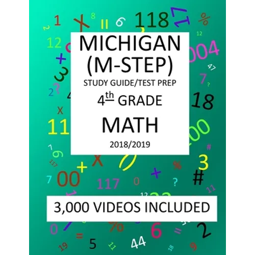 4th Grade MICHIGAN M-STEP, 2019 MATH, Test Prep: : 4th Grade MICHIGAN STUDENT TEST of EDUCATION PROGRESS 2019 MATH Test Prep/Study Guide