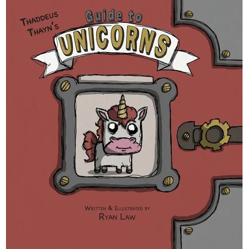Thaddeus Thayn's Guide to Unicorns