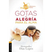 El Gotas de Alegr��a Para El Alma: 365 Reflexiones Diarias