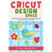 Cricut Design Space: The Ultimate Guide for Beginners and Advanced Users in Mastering the Tools & Functions of Cricut, Includes Explore Air