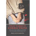 What Works in Corrections: Reducing the Criminal Activities of Offenders and Deliquents
