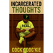Incarcerated Thoughts