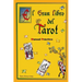 El Gran Libro del Tarot. Manual Práctico.