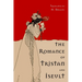 The Romance of Tristan and Iseult