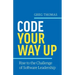 Code Your Way Up: Rise to the Challenge of Software Leadership