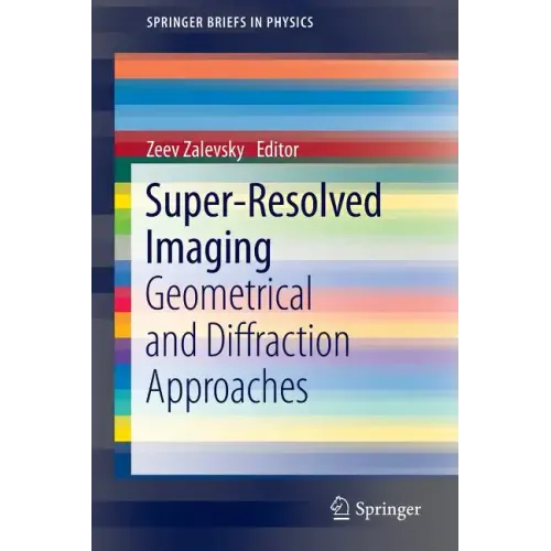 Super-Resolved Imaging: Geometrical and Diffraction Approaches