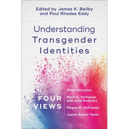 Understanding Transgender Identities: Four Views
