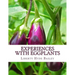 Experiences With Eggplants