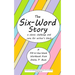 The Six-Word Story: a classic challenge and cure for writer's block