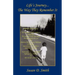 Life's Journey - The Way They Remember It