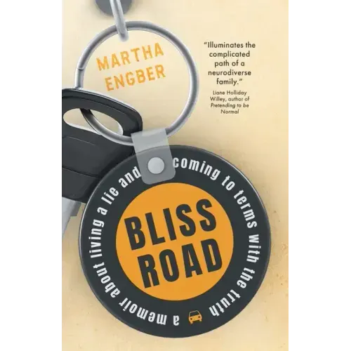 Bliss Road: A memoir about living a lie and coming to terms with the truth