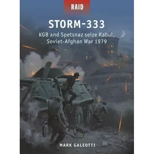 Storm-333: KGB and Spetsnaz Seize Kabul, Soviet-Afghan War 1979