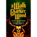 A Walk in a Darker Wood: An Anthology of Folk Horror