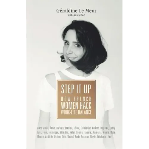 Step It Up: How French Women Hack Work-Life Balance