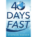 40 Days Fast: A 40 Day Devotional