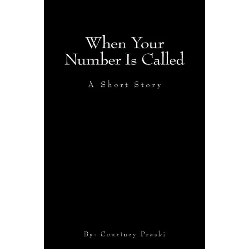 When Your Number Is Called