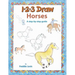 123 Draw Horses: A step by step drawing guide