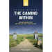 The Camino Within: We Are Never Lost; We Are Just Not Familiar Yet
