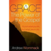 Grace, the Power of the Gospel: It's Not What You Do, But What Jesus Did