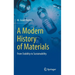 A Modern History of Materials: From Stability to Sustainability