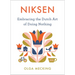 Niksen: Embracing the Dutch Art of Doing Nothing